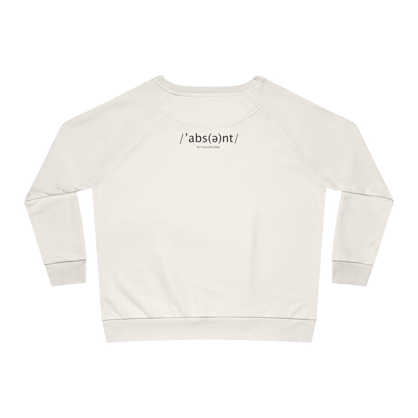 OGEE Women's Relaxed Fit Absent Sweatshirt